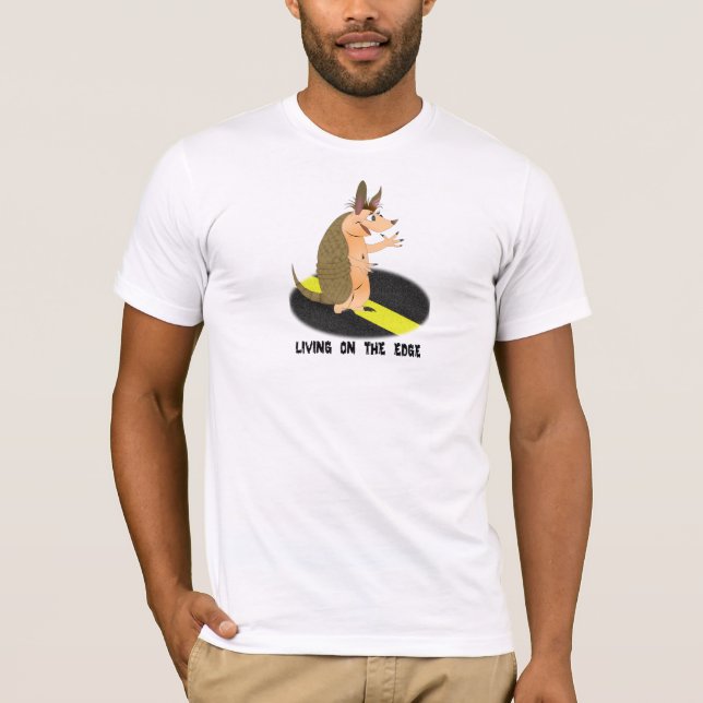 Armadillo Living on the Edge T-Shirt (Front)