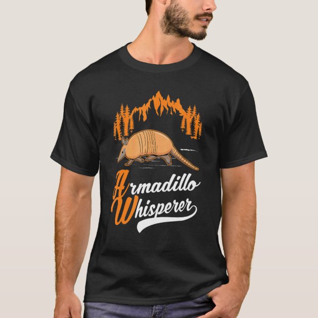Armadillo Whisperer T-Shirt (Front)