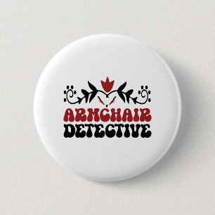 Armchair detective 2 inch round button