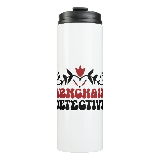 Armchair detective thermal tumbler (Front)