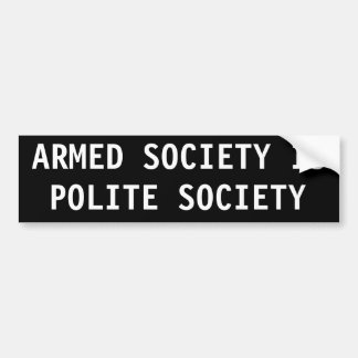 Armed society is polite society bumper sticker