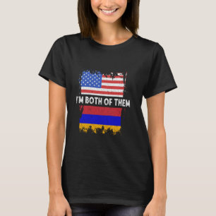 Armenia Flag America USA I'm Both Of Them Armenian T-Shirt