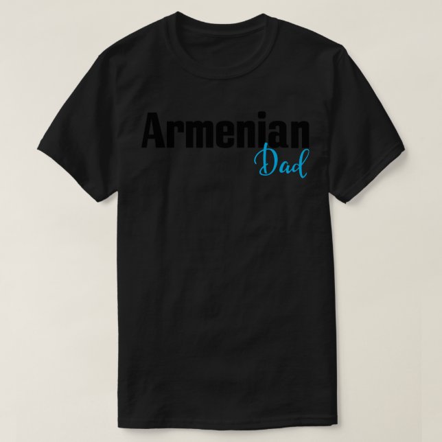 Armenian Dad Armenia T-Shirt (Design Front)