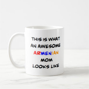 armenian mom, awesome coffee mug