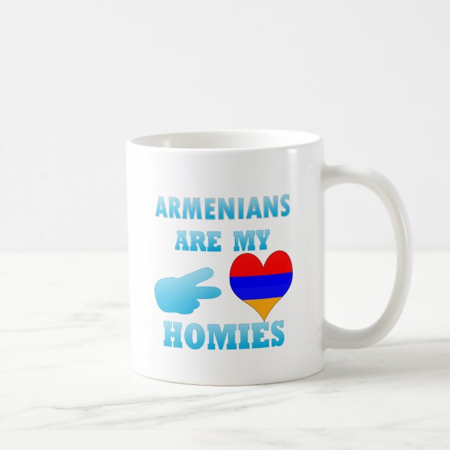 Armenians are my Homies Coffee Mug (Right)