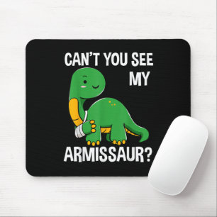 Armissaur Broken Bones Arm Injury Dinosaur Recover Mouse Pad