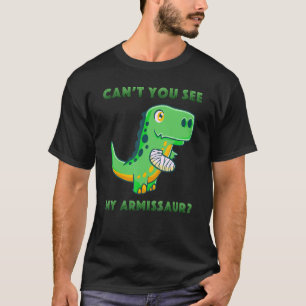 Armissaur  Injury Broken Arm get well Cute Dino re T-Shirt