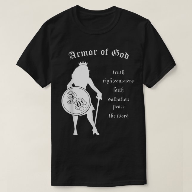 Armor of God Strong Woman Crown Shield Sword Bible T-Shirt (Design Front)