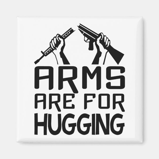 Arms Are For Hugging magnet (Front)
