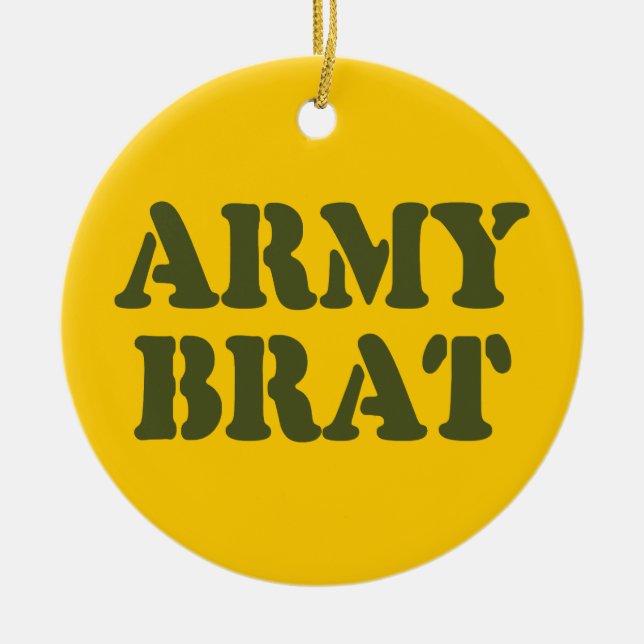 ARMY BRAT CERAMIC ORNAMENT (Front)
