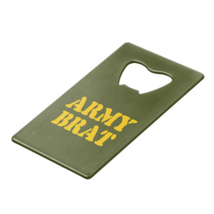 ARMY BRAT CREDIT CARD BOTTLE OPENER