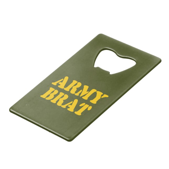 ARMY BRAT CREDIT CARD BOTTLE OPENER (Front Angled)