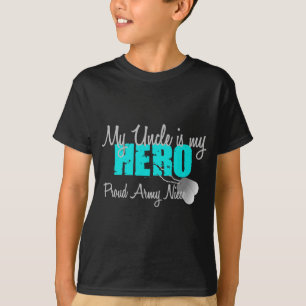 Army Niece Uncle Hero T-Shirt