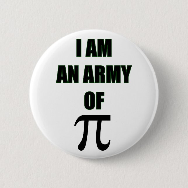Army of Pi. 2 Inch Round Button (Front)
