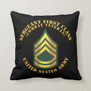 Army - Sergeant First Class - SFC - Combat Veteran Throw Pillow