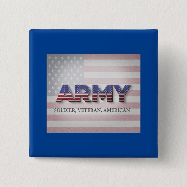 Army “Soldier, Veteran, American” 2 Inch Square Button (Front)