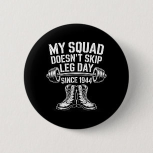 Army Veterans Day Skip Leg Day Military Veteran 2 Inch Round Button