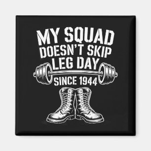 Army Veterans Day Skip Leg Day Military Veteran Magnet