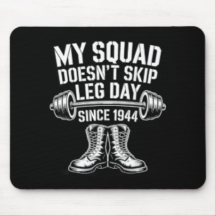 Army Veterans Day Skip Leg Day Military Veteran Mouse Pad