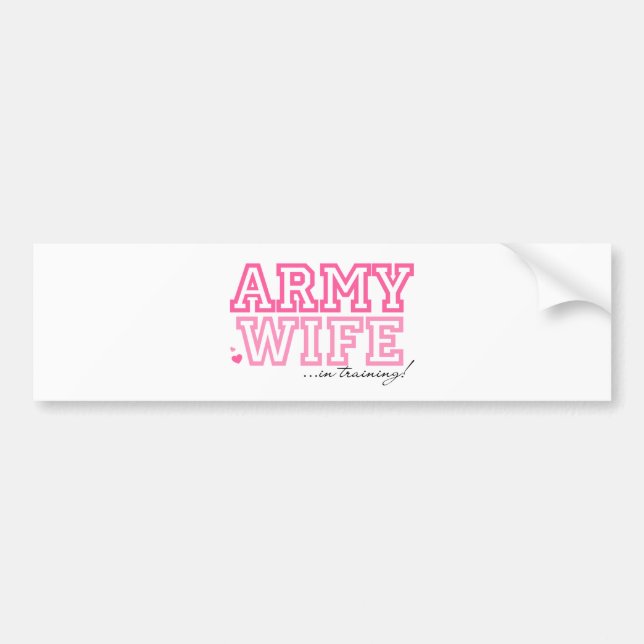 Army Wife in training Bumper Sticker (Front)