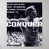 ARNOLD SCHWARZENEGGER - CONQUER QUOTE 