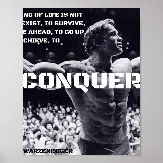 ARNOLD SCHWARZENEGGER - CONQUER QUOTE  POSTER (Front)