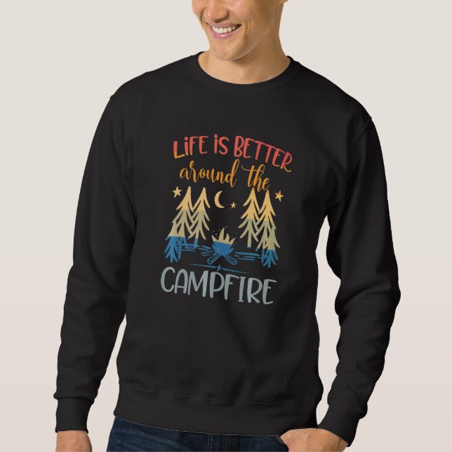 around the Campfire  Camping Quote Camp Sweatshirt (Front)