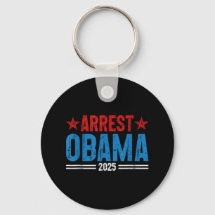 Arrest Obama 2025 _1 Keychain