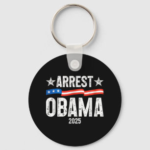 Arrest Obama 2025 _2 Keychain