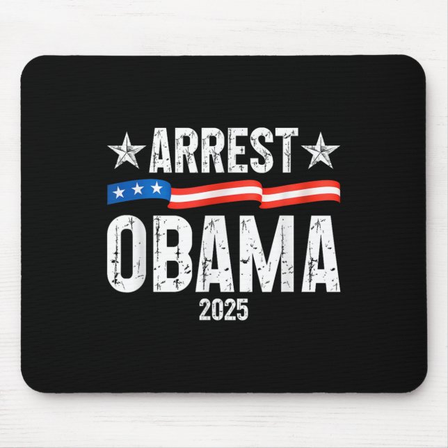 Arrest Obama 2025  Mouse Pad (Front)