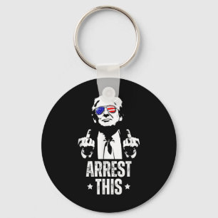 Arrest This Trump Fingers Pro Trump  Keychain