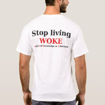 Arrêter de vivre T-shirt WOKE
