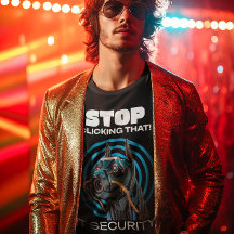 Arrêtez De Cliquer Là ! T-shirt pour la sécurité i