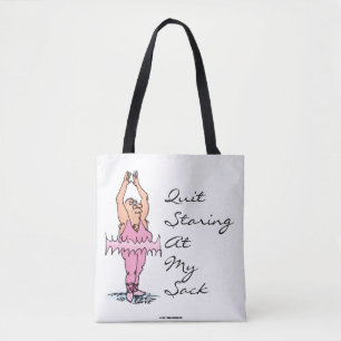 Arrêtez De Monter À Mon Sac De Ballet Drôle
