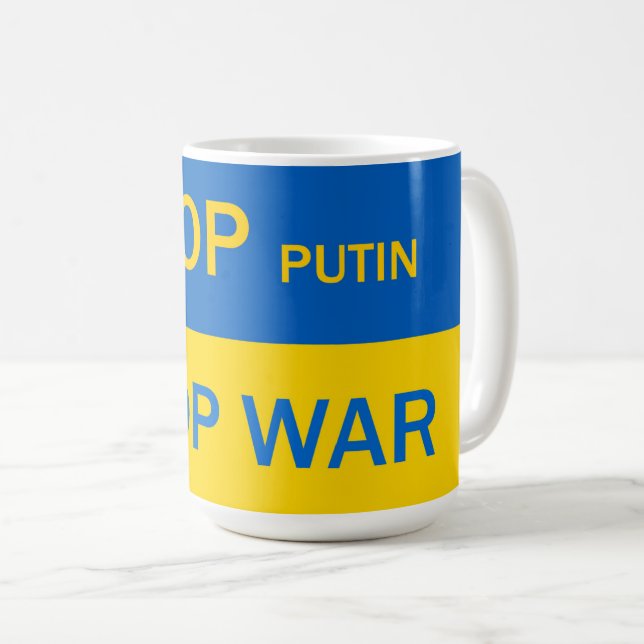 Arrêtez Poutine, Arrêtez la Mug de la Guerre ! (Devant droit)