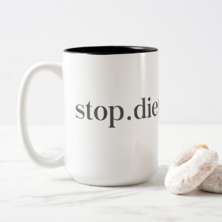 Arrêtez ! Régime. Pour toujours. Mug