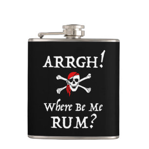 Arrgh! Where Be Me Rum? Funny Talk Like A Pirate Hip Flask
