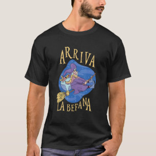 Arriva La Befana Italian Christmas Buona Befana T-Shirt