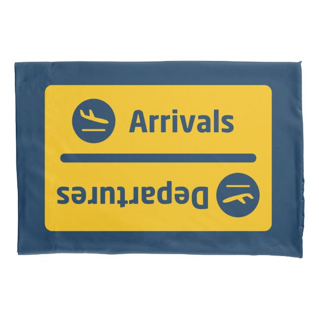 Arrivals/Departures Pillowcase (Front)
