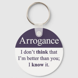 Arrogance Keychain