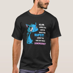 Arrogant cat Do you hear me ignoring you hangover T-Shirt