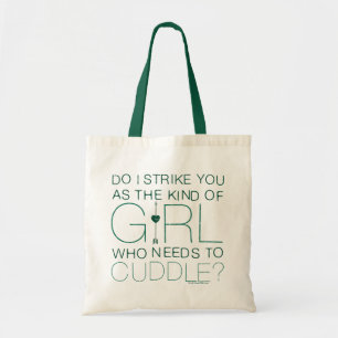 Arrow   The Kind Of Girl Who Needs To Cuddle? Tote Bag