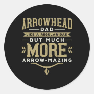 Arrowhead Dad Definition Arrowhead Collecting Reli Classic Round Sticker