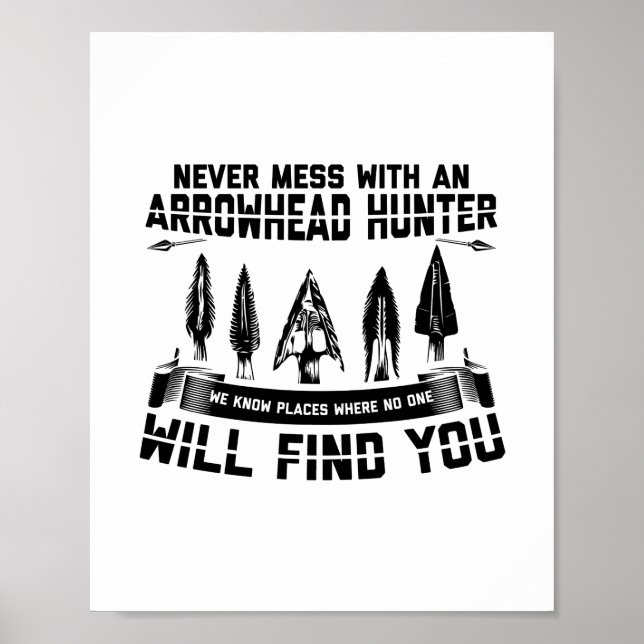 Arrowhead Hunting Sayings | Flintknapping Gifts Poster (Front)
