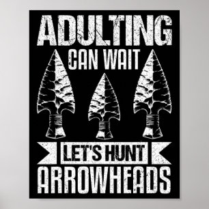 Arrowhead Hunting Shirt Funny Adulting Arrowhead H Poster