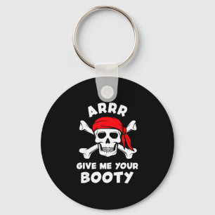 Arrr give booty funny pirate pun humour joke keychain
