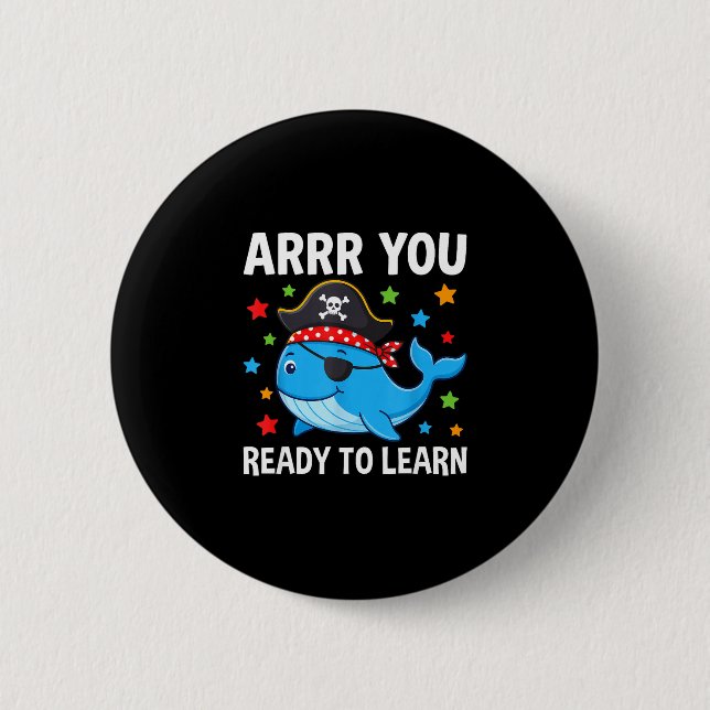 Arrr ready to learn funny whale teacher pirate day 2 inch round button (Front)