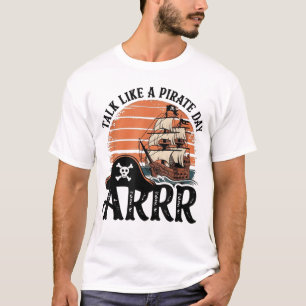 Arrrrtalk Like A Pirate Day T-Shirt