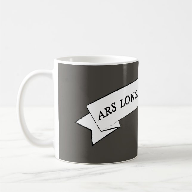 ARS LONGA VITA BREVIS - Art is Long and Life is Sh Coffee Mug (Left)