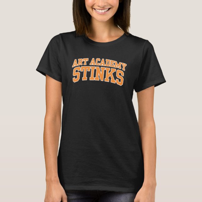 Art Academy of Cincinnati Stinks 02 T-Shirt (Front)
